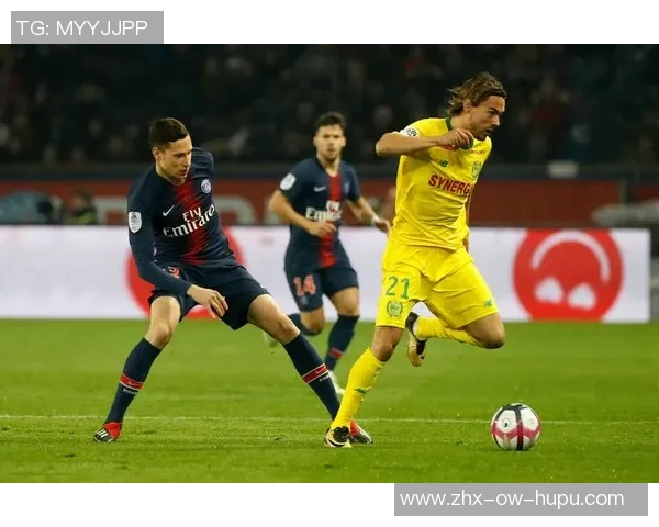 南特主场迎战巴黎圣日耳曼能否逆袭争夺法甲积分榜上游位置